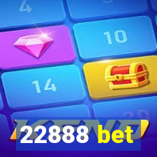 22888 bet